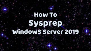 How to Sysprep Server 2019 in 1 min [upl. by Zenas]