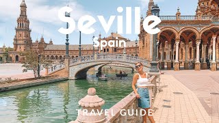 12 things to do in SEVILLE Spain  Voted as Lonely Planets Top 10 Best in Travel  Travel Guide [upl. by Shum]