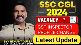 SSC CGL 2024 Vacancies And GST Inspector Work Changed [upl. by Enileuqcaj]