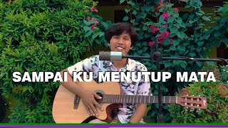 Sampai Ku Menutup Mata  Acha Septriasa Cover [upl. by Letisha]