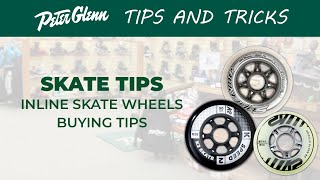 Inline Skate Wheels Buying Guide Tips [upl. by Dailey]