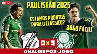 PÓSJOGO  INTER DE LIMEIRA 0X3 PALMEIRAS  PAULISTÃO [upl. by Hibbitts]