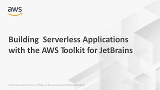 Building Serverless Applications with the AWS Toolkit for JetBrains [upl. by Ecinereb859]