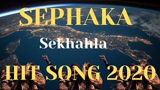 Sephaka 2020 Hit Song  sekhahla [upl. by Guria]