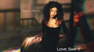 Karyn White Love saw it [upl. by Anerb]