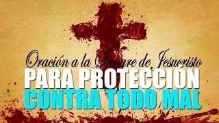 Oración Poderosa a la Sangre de Cristo para Protección contra todo mal [upl. by Pinkerton]