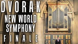 DVORAK  NEW WORLD SYMPHONY  FINALE  ORGAN SOLO  JONATHAN SCOTT [upl. by Ettevi]