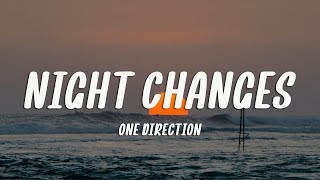 One Direction  Night Changes Lyrics [upl. by Nuris]