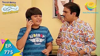 Taarak Mehta Ka Ooltah Chashmah  Episode 775  Full Episode [upl. by Bonucci]