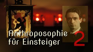 Anthroposophie kompakt 28 – Geheimwissenschaft Evolutionstheorie und der Sinn des Lebens [upl. by Maynord]