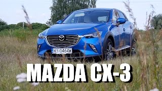 Mazda CX3 PL  test i jazda próbna [upl. by Godfry360]