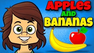 Apples and Bananas Educational Videos [upl. by Erbes425]