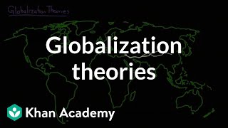 Globalization theories  Society and Culture  MCAT  Khan Academy [upl. by Yremogtnom568]