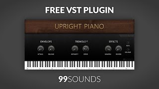 FREE Piano VST Plugin 99Sounds Upright Piano [upl. by Jeritah]