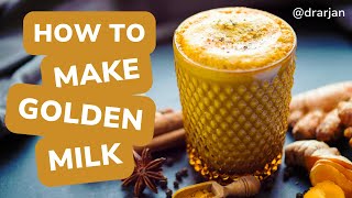 Turmeric Golden Milk Recipe [upl. by Damiano]