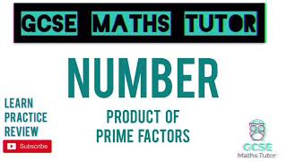 Product of Prime Factors Higher amp Foundation  GCSE Maths Tutor [upl. by Allegna29]