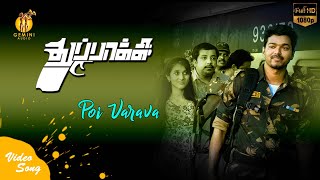 quotPoi Varavaquot Video Song Thuppakki [upl. by Larrad671]