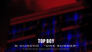 M Huncho  One Summer Top Boy Official Audio [upl. by Lemuela]