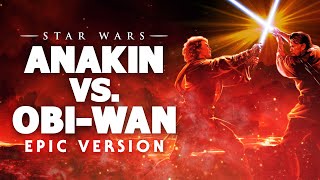 Star Wars Anakin vs ObiWan  EPIC VERSION [upl. by Benedicto]