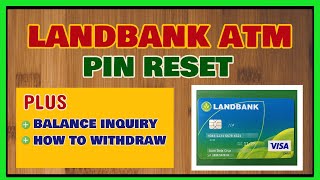 Landbank PIN Reset How to Reset Landbank ATM PIN Plus Balance Inquiry and Withdraw [upl. by Claud]