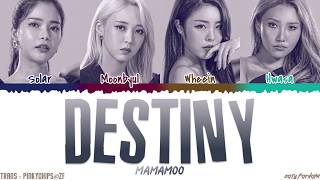 MAMAMOO  DESTINY QUEENDOM FINAL Lyrics Color CodedHanRomEng [upl. by Ycnahc]