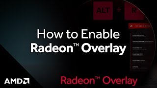 Radeon™ Overlay How to Enable [upl. by Lorry]