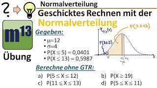 Geschicktes Rechnen mit der Normalverteilung Übung [upl. by Kciv]