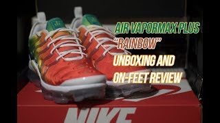 Air Vapormax Plus Rainbow Unboxing and Review [upl. by Lantz465]