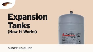 Expansion Tanks How It Works [upl. by Rezal]