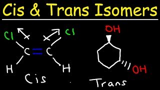 Cis and Trans Isomers [upl. by Aloke]