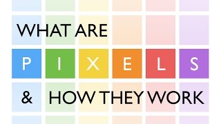 Demystifying Pixels What Are They and How Do They Function [upl. by Ainolopa712]