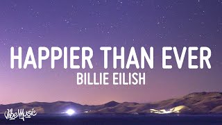 Billie Eilish  Happier Than Ever [upl. by Arnelle]