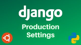 7 Critical Django Production Server Settings to Configure Before Going Live [upl. by Erdreid]