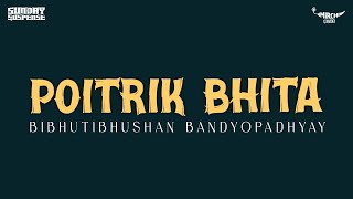 Sunday Suspense  Potirik Bhita  Bibhutibhushan Bandyopadhyay  Mirchi 983 [upl. by Assilam]