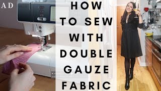 Sewing With Double Gauze Fabric  inc AD [upl. by Nofpets]