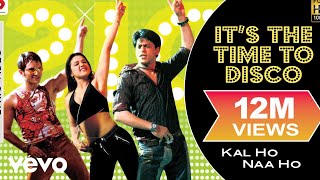 Its The Time To Disco Lyric Video  Kal Ho Naa HoShah Rukh KhanSaif AliPreityShaan [upl. by Aket468]