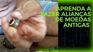 Aprenda a fazer alianças de moedas antigas [upl. by Sillyhp887]