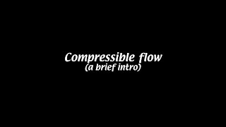 Compressible flow Fluid Mechanics 18 [upl. by Matless405]