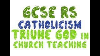 GCSE RE Catholic Christianity  Trinity in Church Teaching  By MrMcMillanREvis [upl. by Arol]