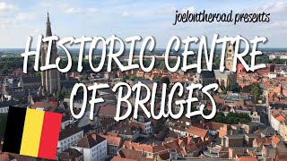 Historic Centre of Bruges  UNESCO World Heritage Site [upl. by Bird]