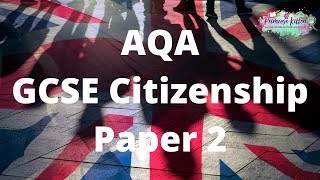 The Whole of AQA GCSE Citizenship Paper 2 [upl. by Simetra384]