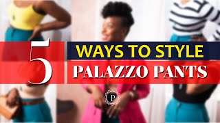 HOW TO STYLE PALAZZO PANTS 5 WAYS [upl. by Watson]