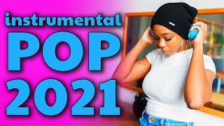 Instrumental Pop Songs 2021  New Study Music Mix 2 Hours [upl. by Giaimo]