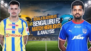 Kerala blasters FC VS Bengaluru FC  Match highlights analysis [upl. by Hubbard]