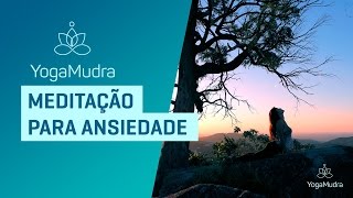 Meditação para ANSIEDADE [upl. by Atinaj]