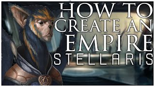 How to Create A Custom Empire  Stellaris [upl. by Ainegul]