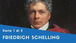 Friedrich Schelling  Parte I Filosofia della Natura Filosofia dello Spirito Idealismo Estetico [upl. by Ejroj639]