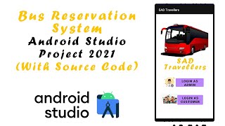 Bus Reservation System Android Studio Project 2021 with FREE SourceCode [upl. by Yaron192]