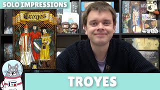 Troyes  First Impressions  slickerdrips [upl. by Yael]