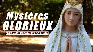 Chapelet Mystères Glorieux  Le Rosaire avec St JeanPaul II [upl. by Wettam]